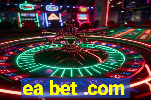 ea bet .com